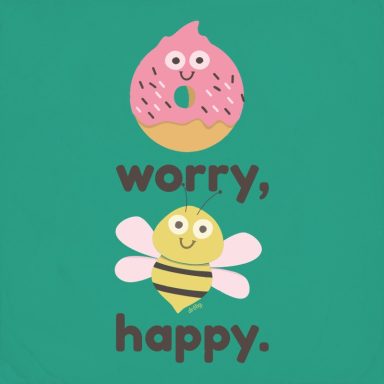 donut worry bee happy. drolig